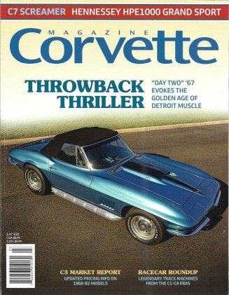 CORVETTE MAGAZINE 2025 JULY - HENNESSEY C7 GRAND SPORT, 250 MPH '65 COUPE